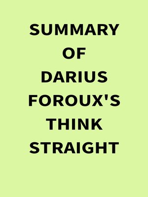 cover image of Summary of Darius Foroux's THINK STRAIGHT